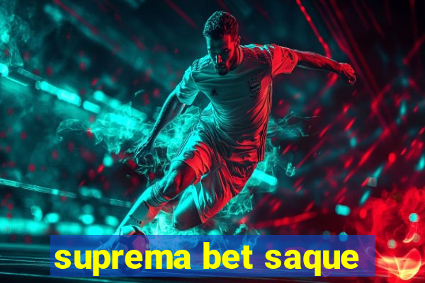 suprema bet saque